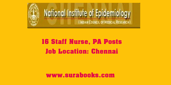 NIE Chennai Recruitment 2017 16 Staff Nurse, PA Posts