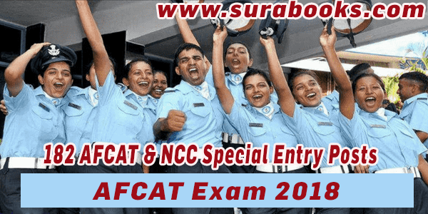 AFCAT Exam 2018 182 AFCAT & NCC Special Entry Posts